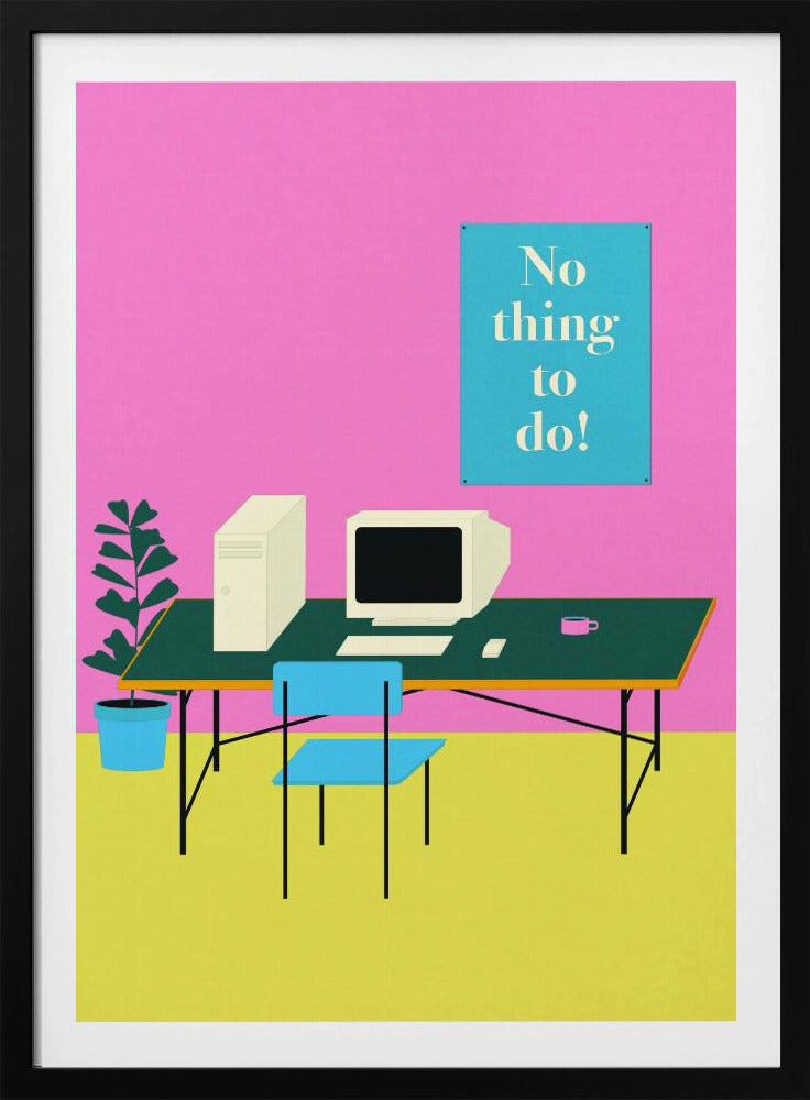Nothing To Do | Poster
