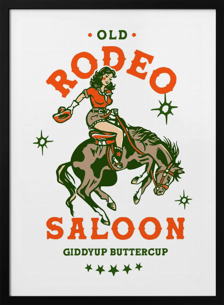 Old Rodeo Saloon Cowgirl: Giddyup Buttercup | Poster