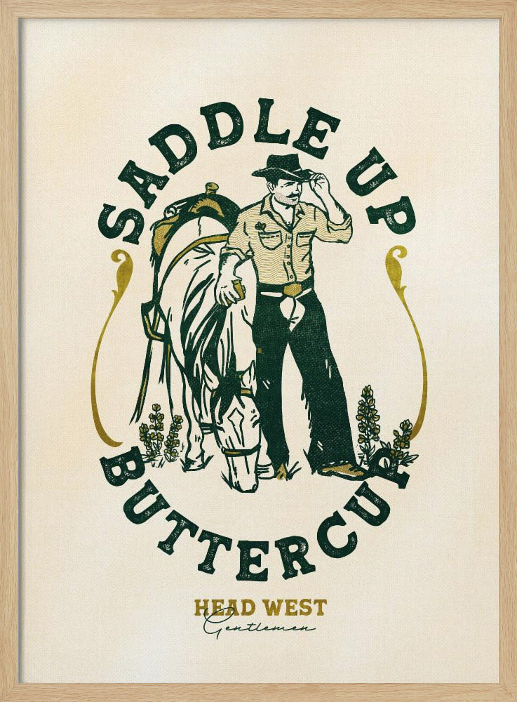 Saddle Up Buttercup Cowboy &amp; Horse Art Print | Poster