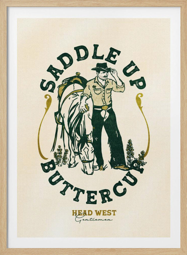 Saddle Up Buttercup Cowboy &amp; Horse Art Print | Poster
