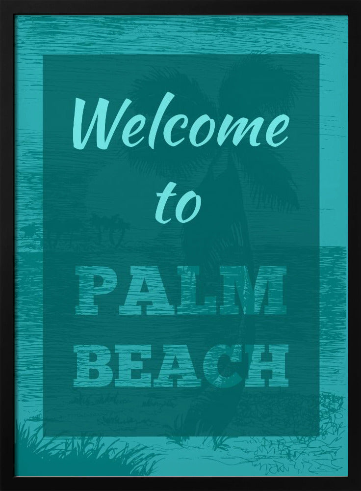 Welcome To Palm Beach | Poster