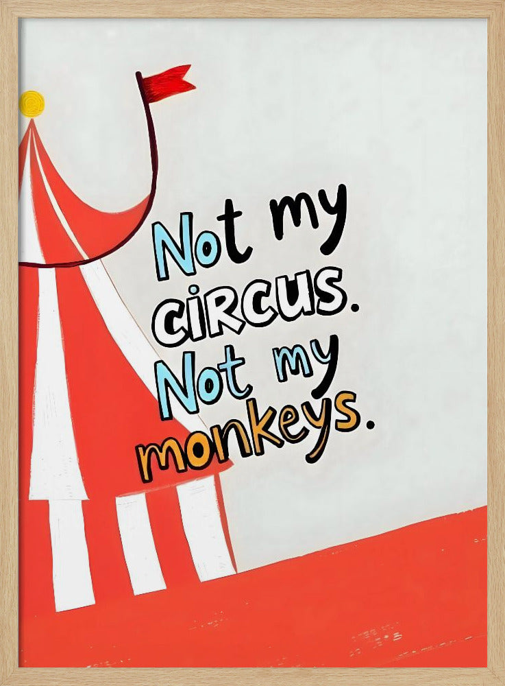 Not My Circus | Poster
