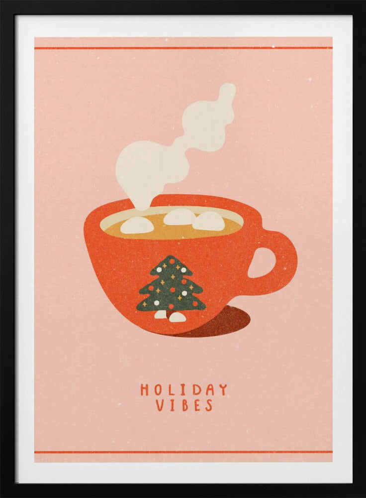 Holiday vibes. A mug of hot cocoa for Christmas | Poster