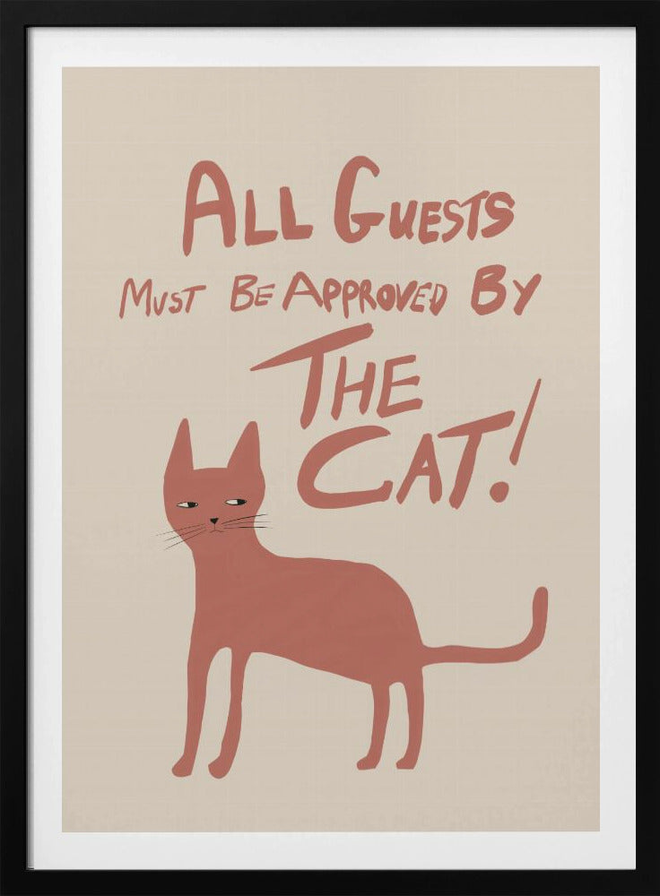 All guests must be approved by the cat! | Poster