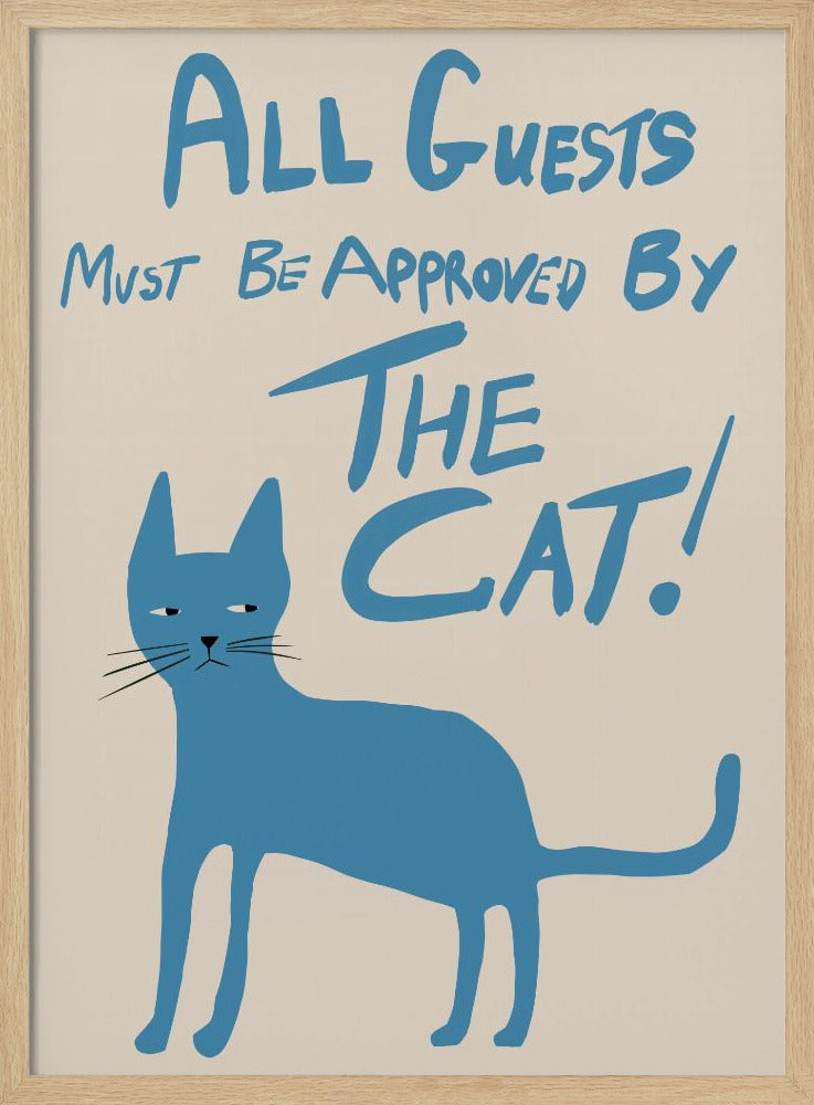 All guests must be approved by the cat! | Poster