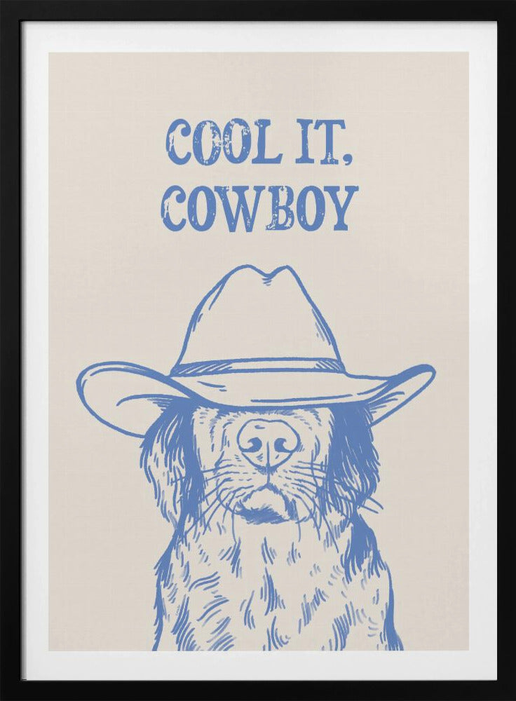 Cool it Cowboy Blue | Poster