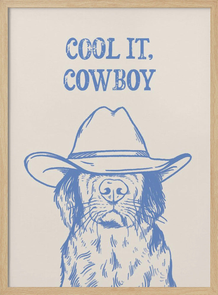 Cool it Cowboy Blue | Poster