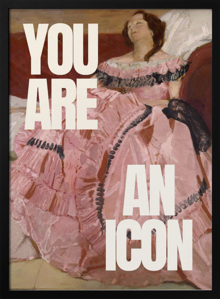 You are an icon | Poster