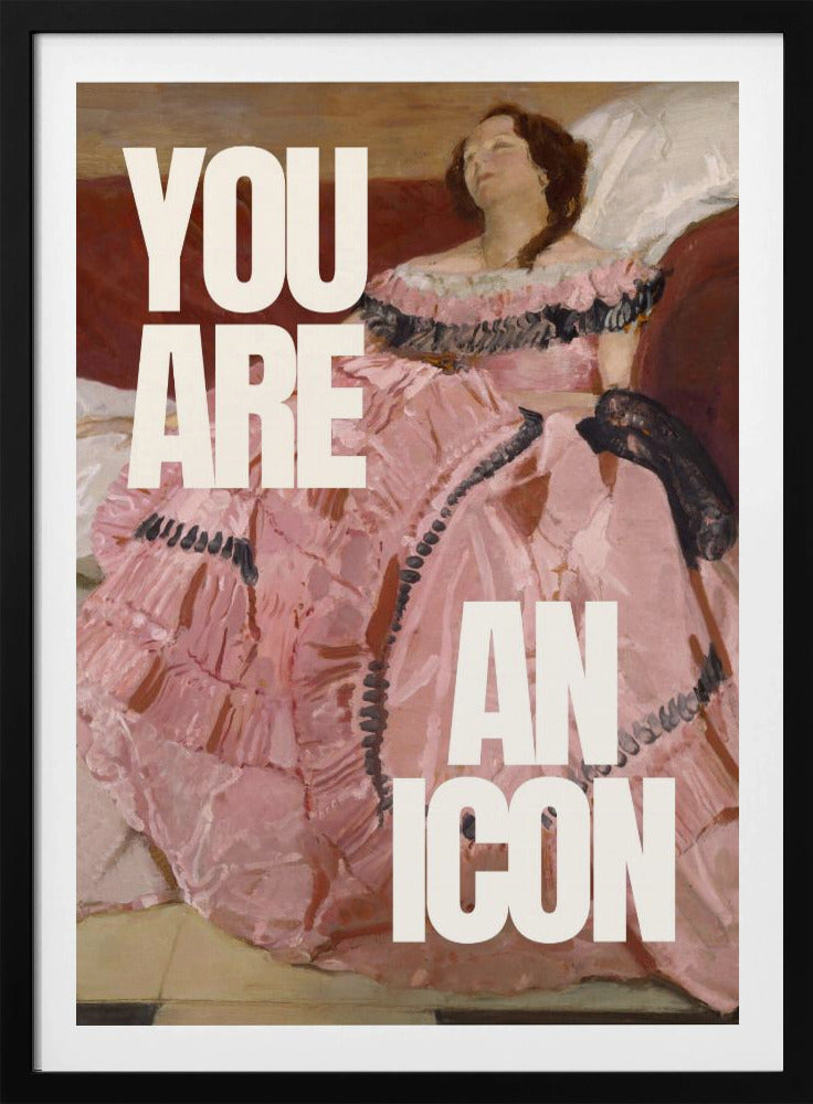 You are an icon | Poster