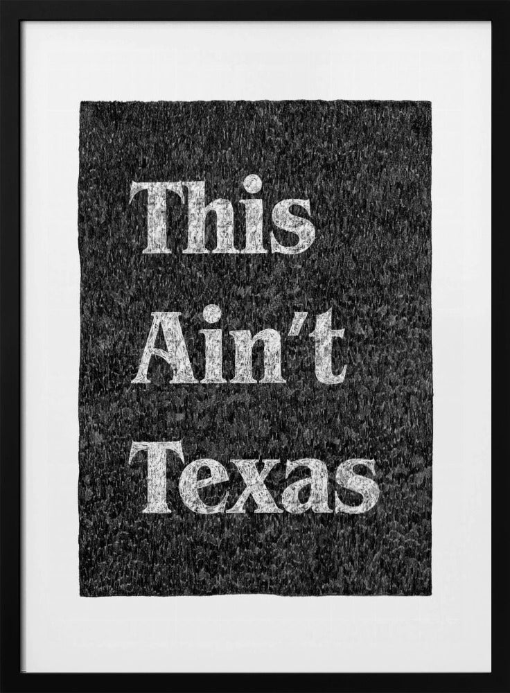This Ain't Texas | Poster