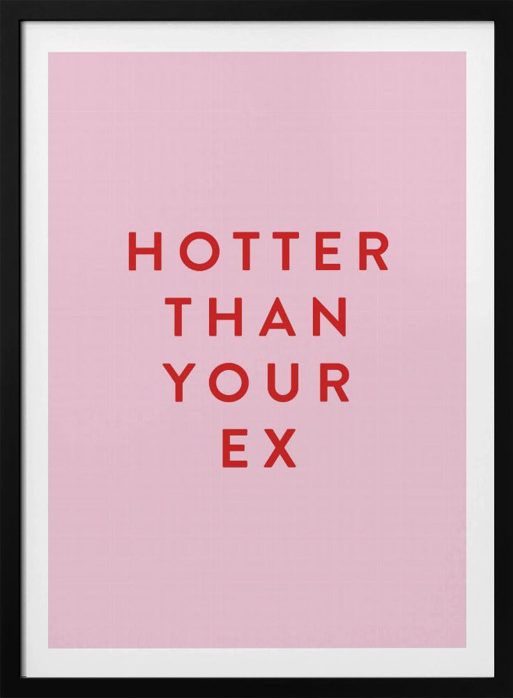 Hotter Than Your Ex | Poster