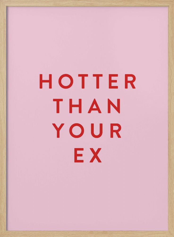 Hotter Than Your Ex | Poster