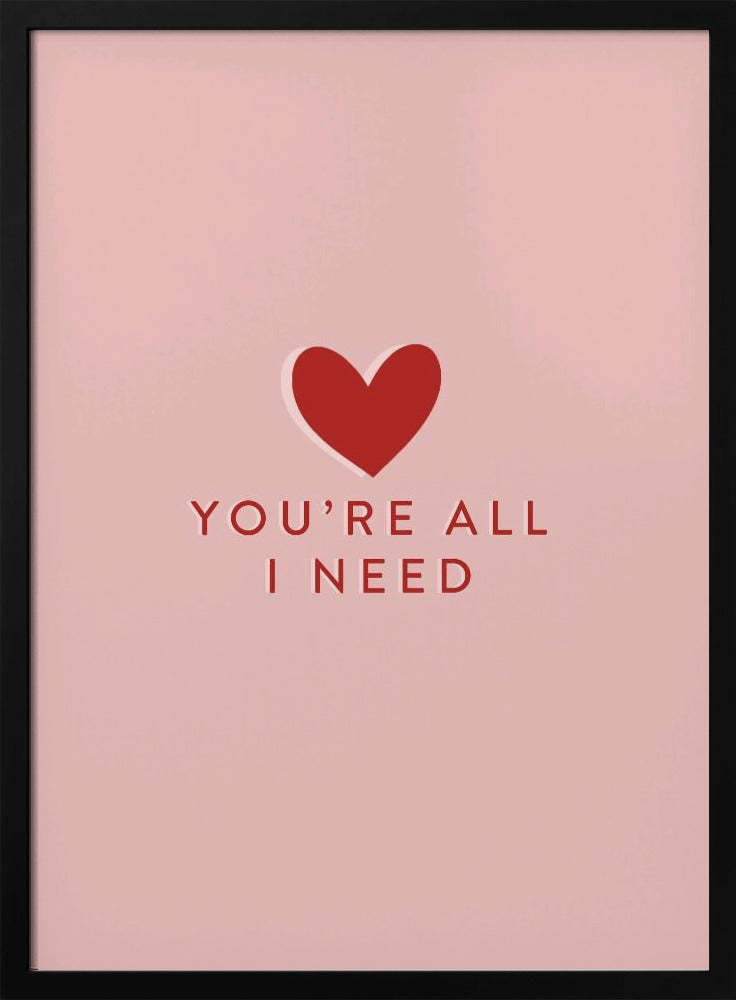 Your All I need | Poster