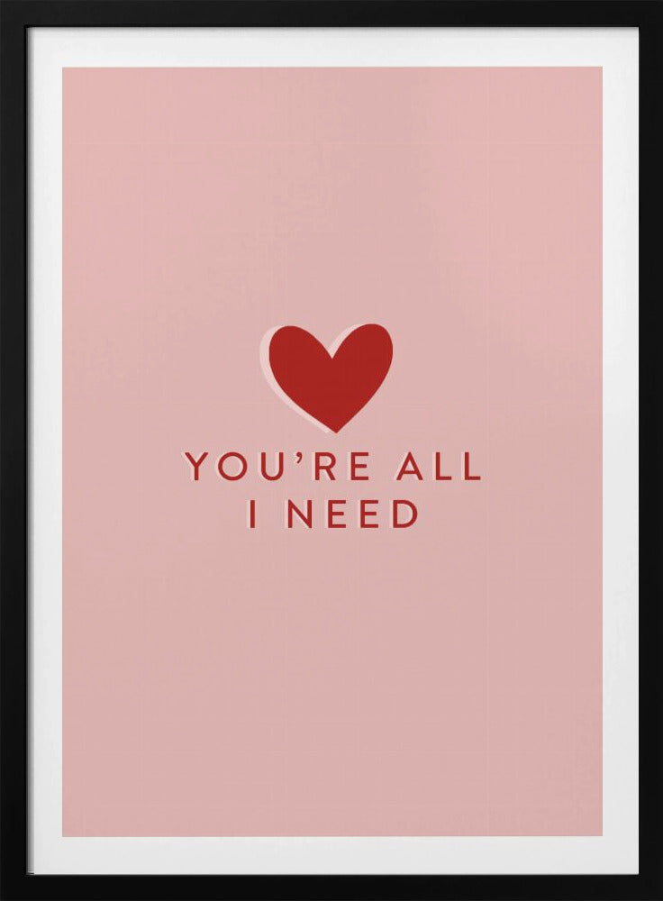 Your All I need | Poster