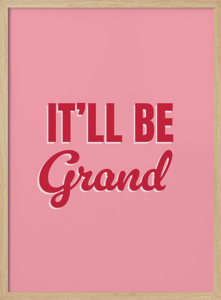 It&#039;ll Be Grand | Poster
