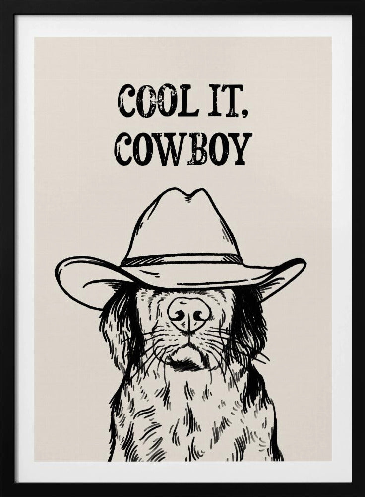 Cool it Cowboy Black | Poster
