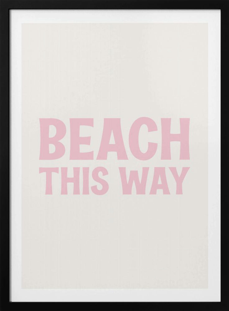 Beach This Way | Poster