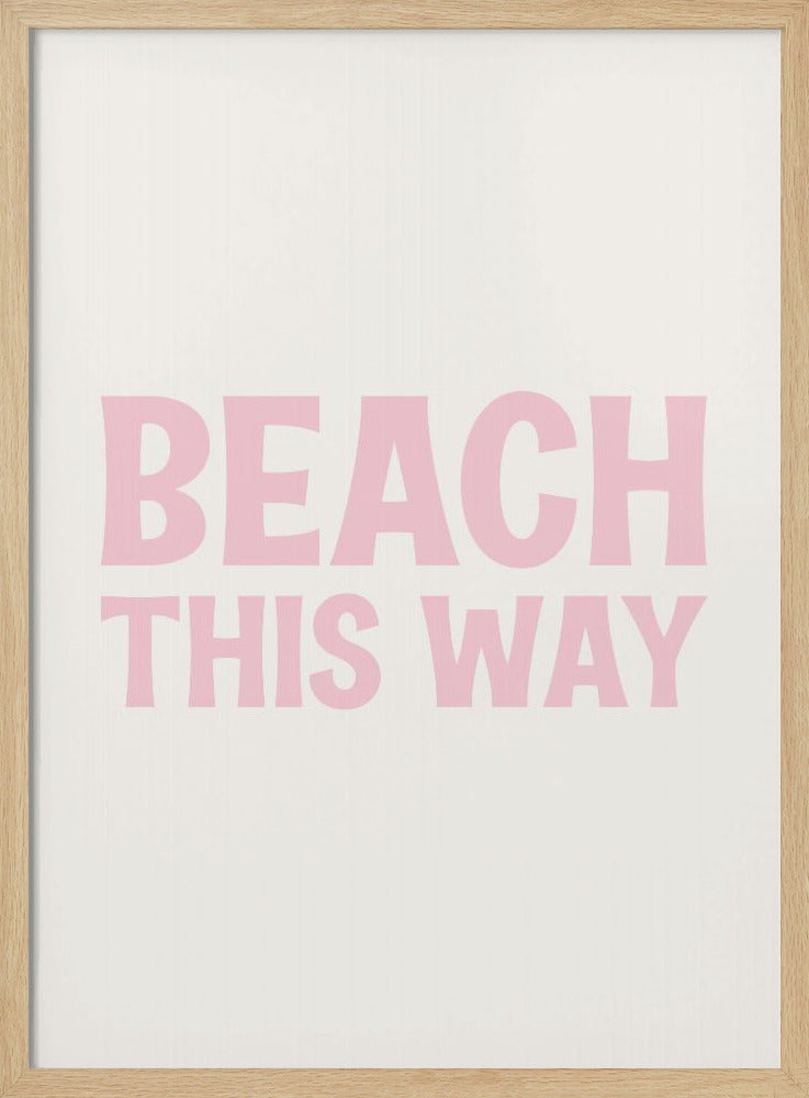 Beach This Way | Poster