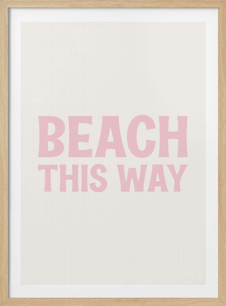 Beach This Way | Poster