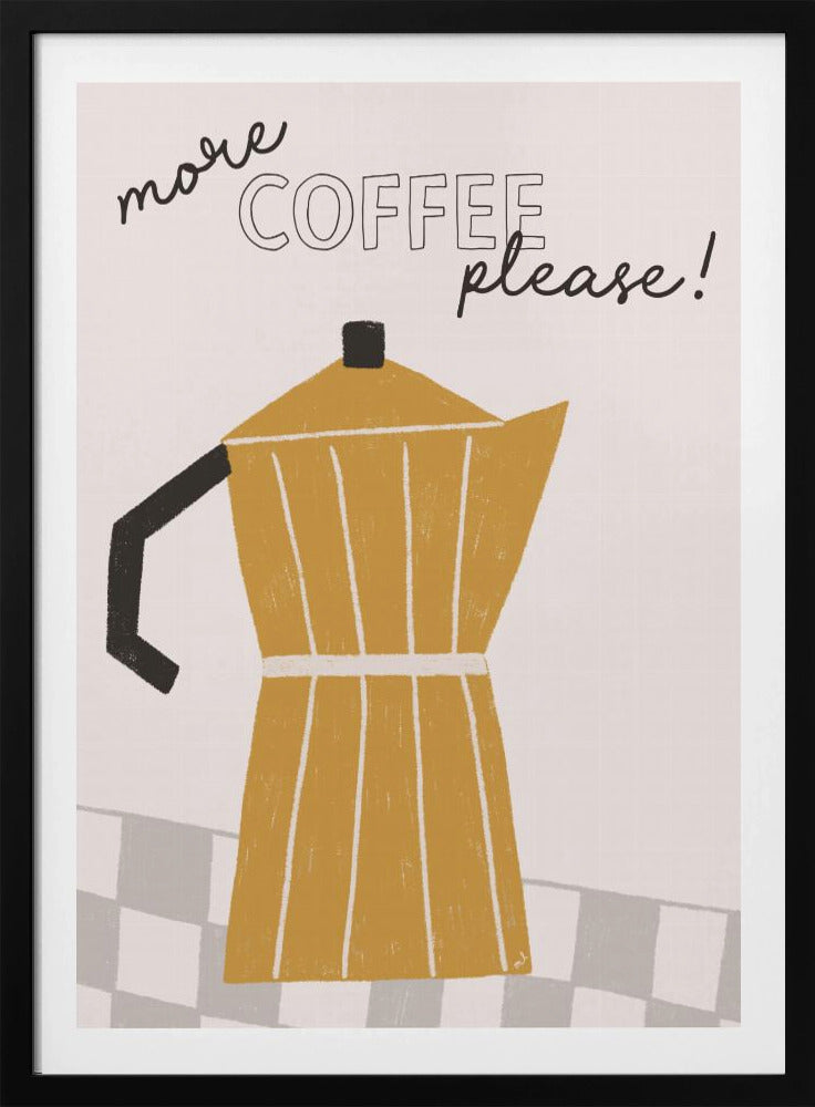 More Coffee | Poster