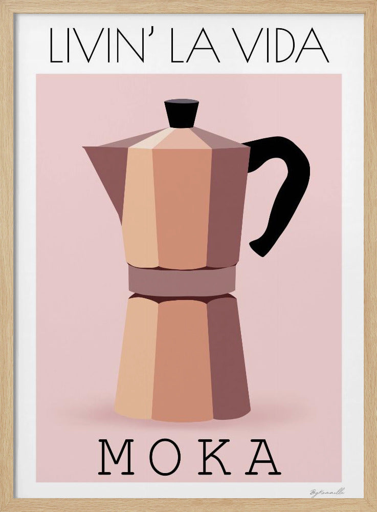 Livin&#039; La Vida Moka | Poster
