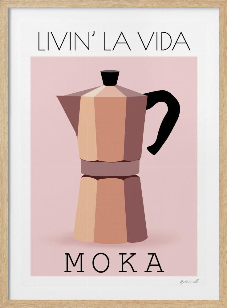 Livin&#039; La Vida Moka | Poster