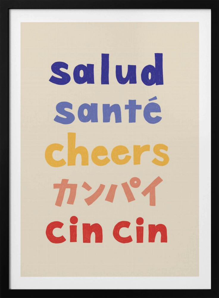 Cheers Typography - Salud Santé Cheers Kanpai Cin cin | Poster