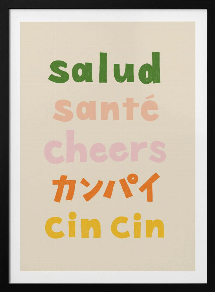 Cheers Typography - Salud Santé Cheers Kanpai Cin cin | Poster