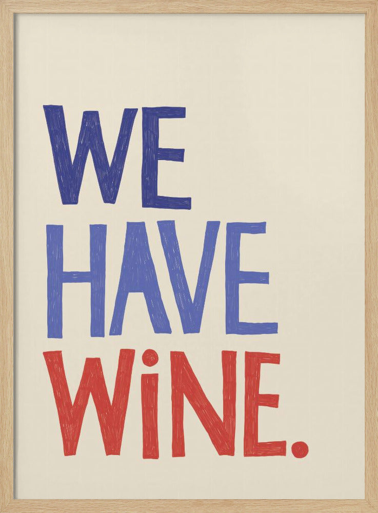 &#039;We Have Wine&#039; Typography Text | Poster