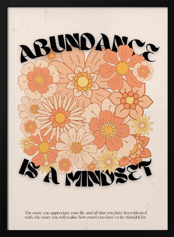 Floral Abundance Vibes | Poster