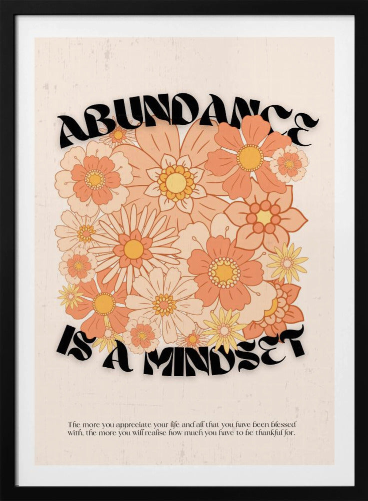Floral Abundance Vibes | Poster