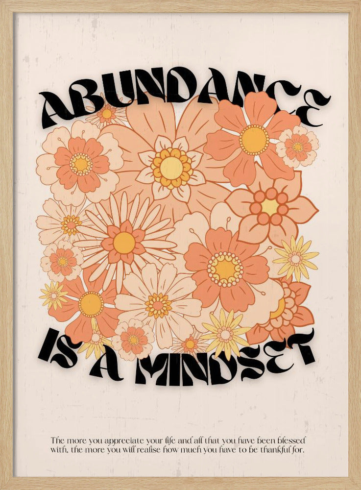 Floral Abundance Vibes | Poster