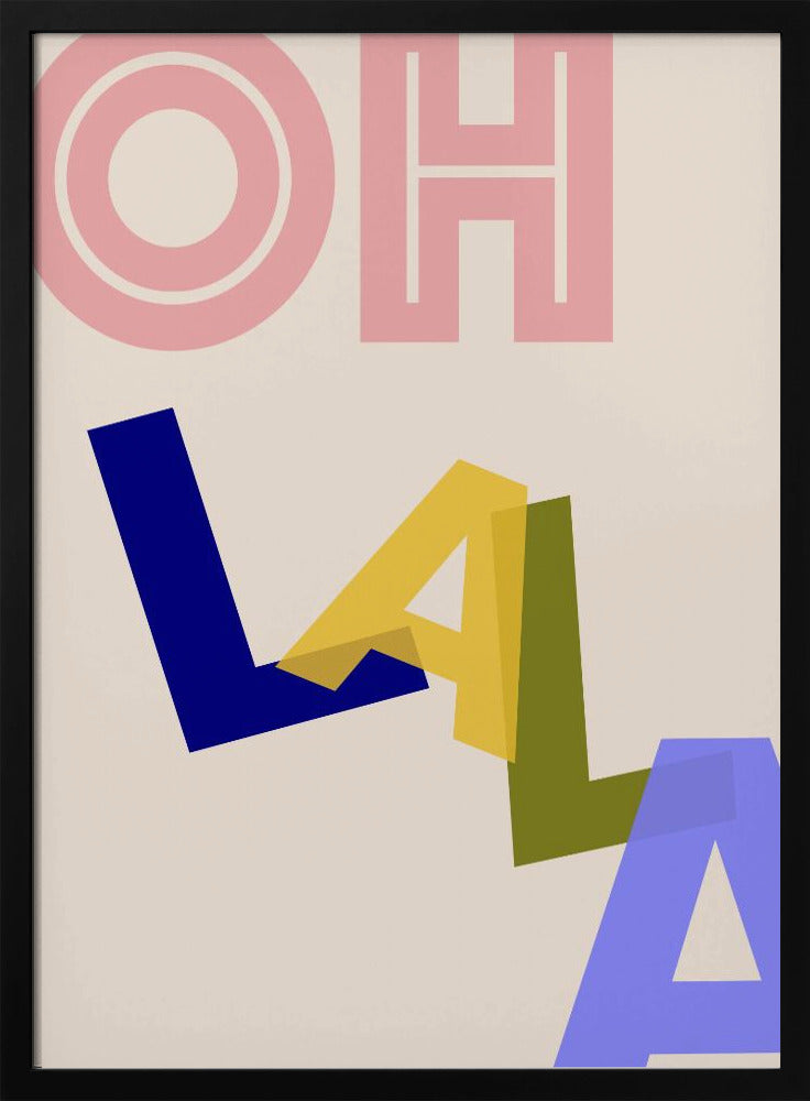 Ooh La La Vibes | Poster