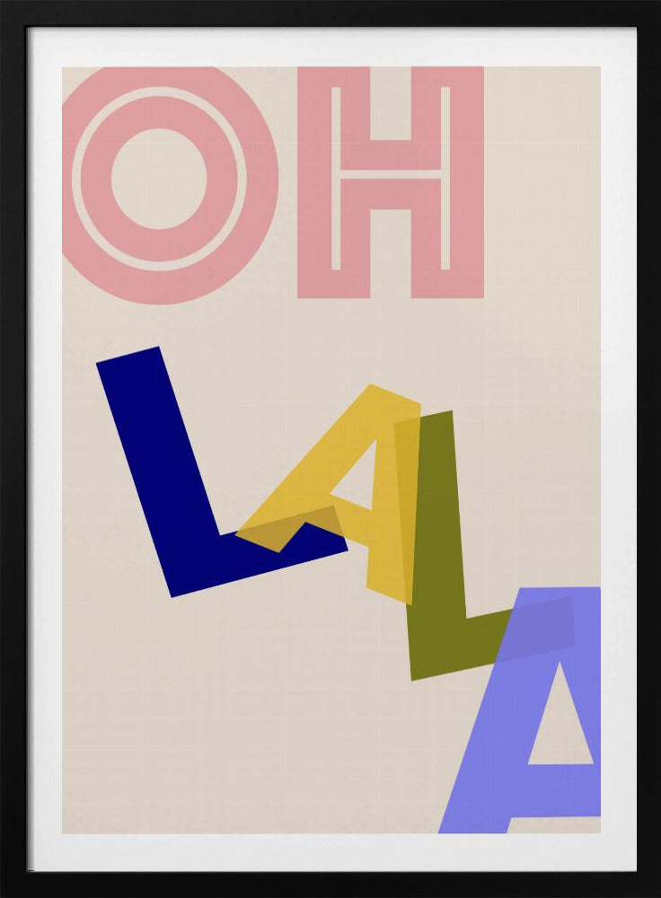 Ooh La La Vibes | Poster