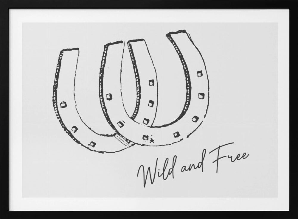 Horseshoe Wild and Free Black | Poster