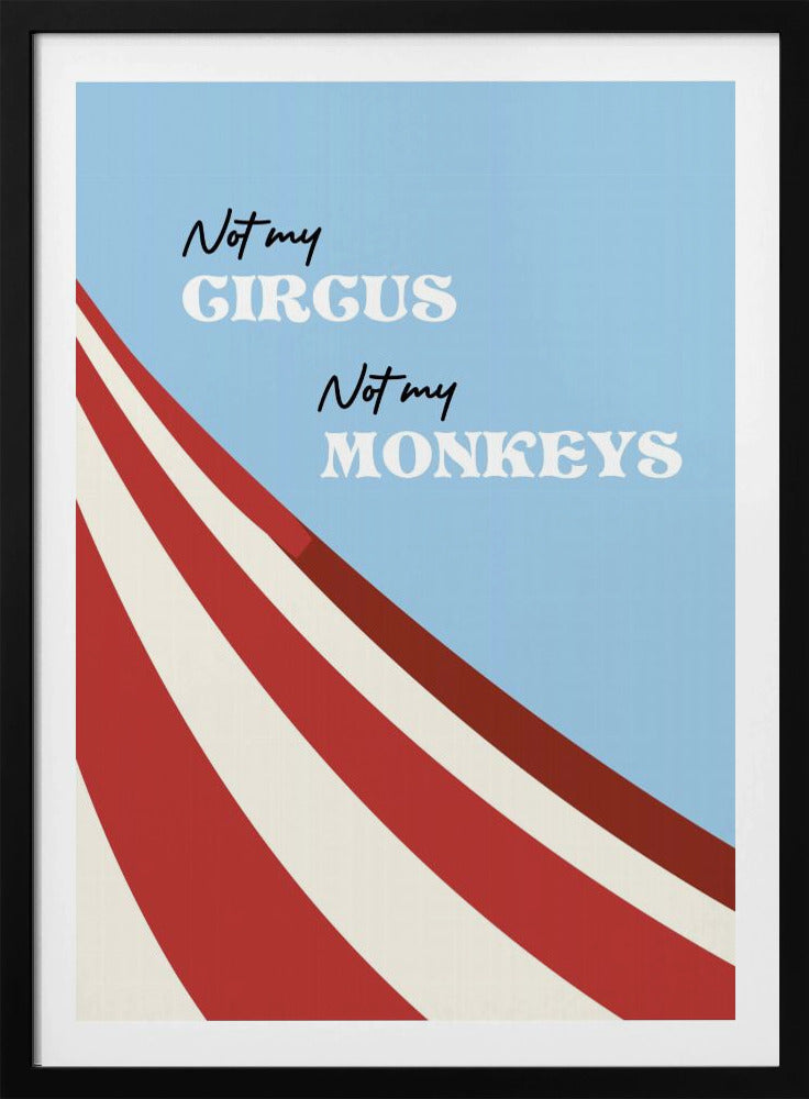 Not My Circus | Poster