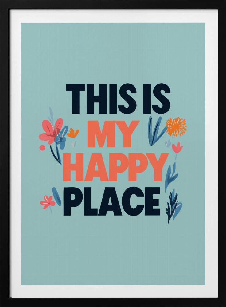 This Is My Happy Place | Poster