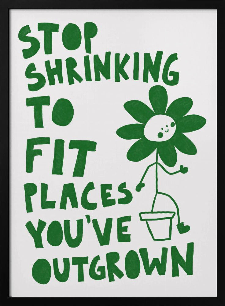 Stop Shrinking | Poster