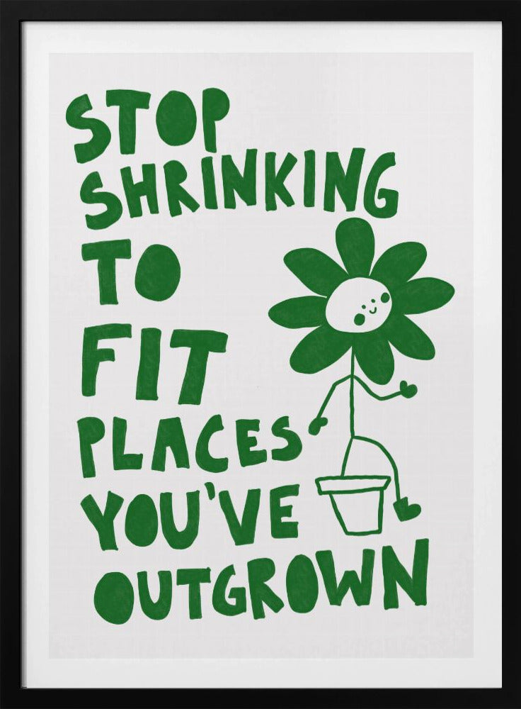 Stop Shrinking | Poster