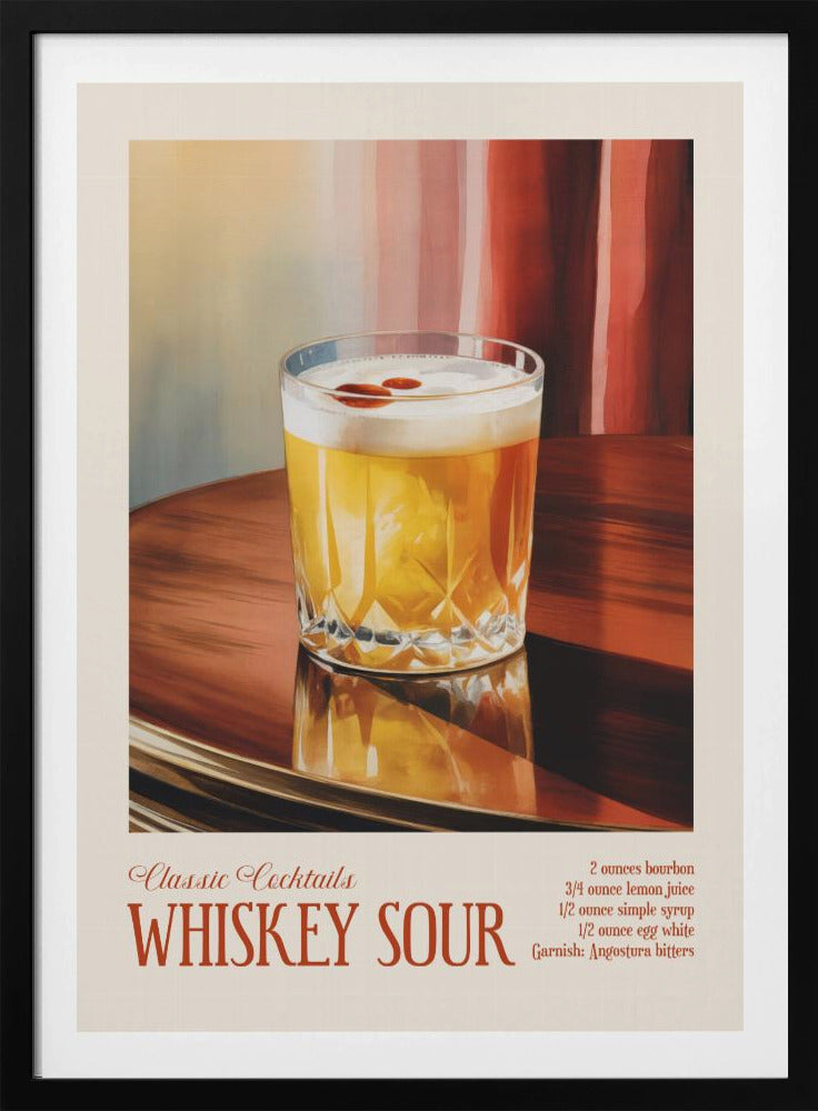 Classic Cocktails - Whiskey Sour | Poster