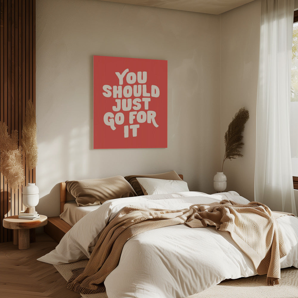 You Should Just Go for It Ed5248 | Canvas