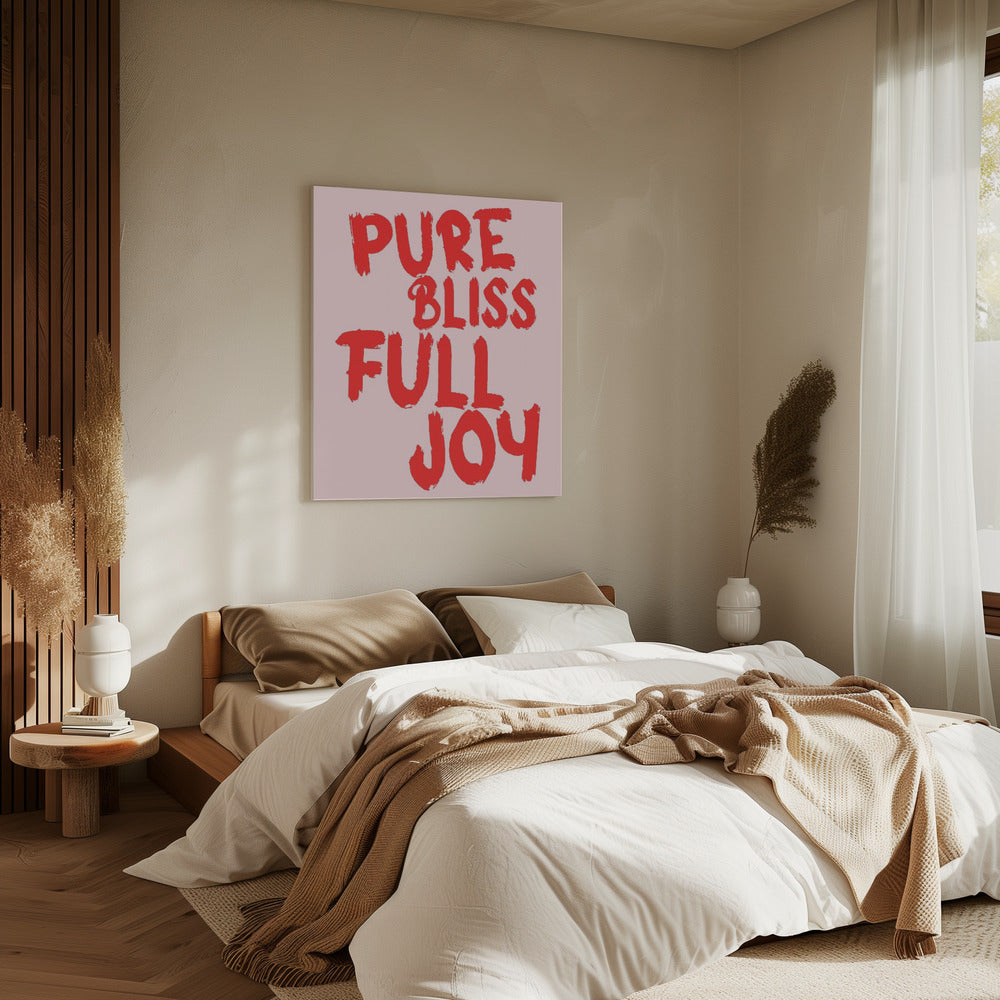 Pure bliss, full joy | Canvas