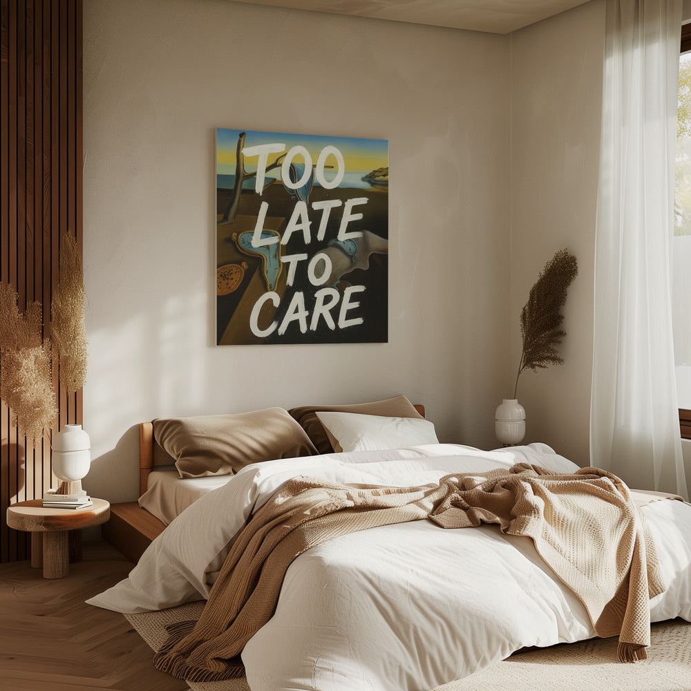 Too late to care | Canvas