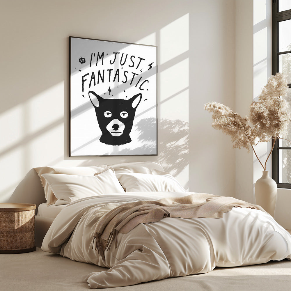 Im Just Fantastic | Poster