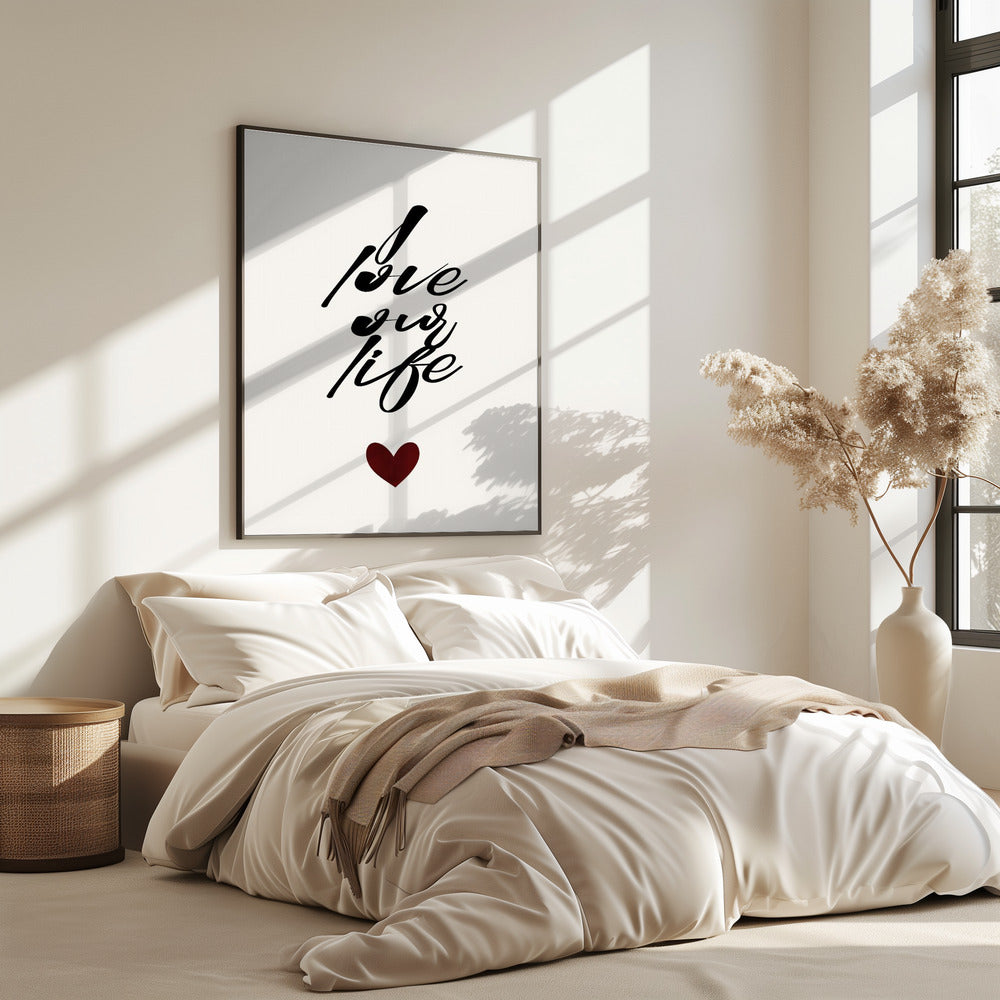 I Love Our Life | Poster