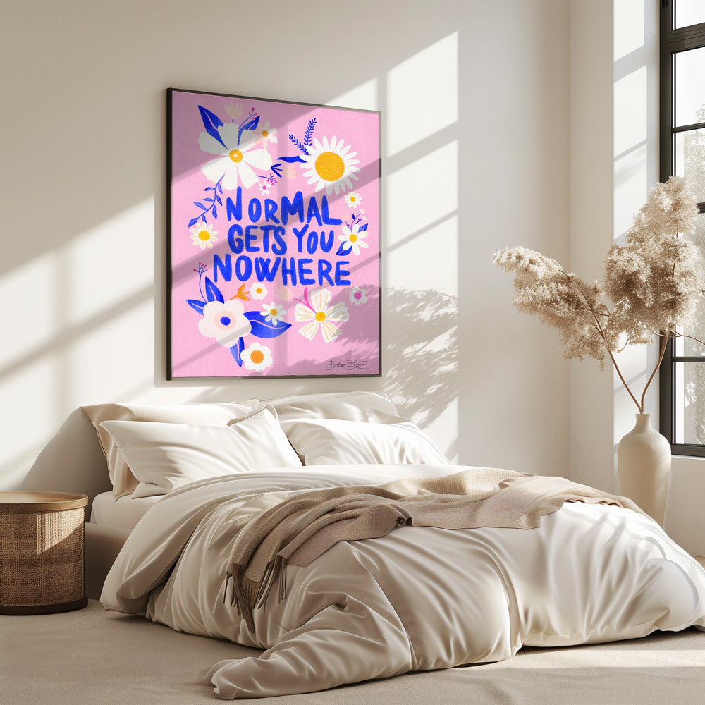 Normal Gets You Nowhere | Poster