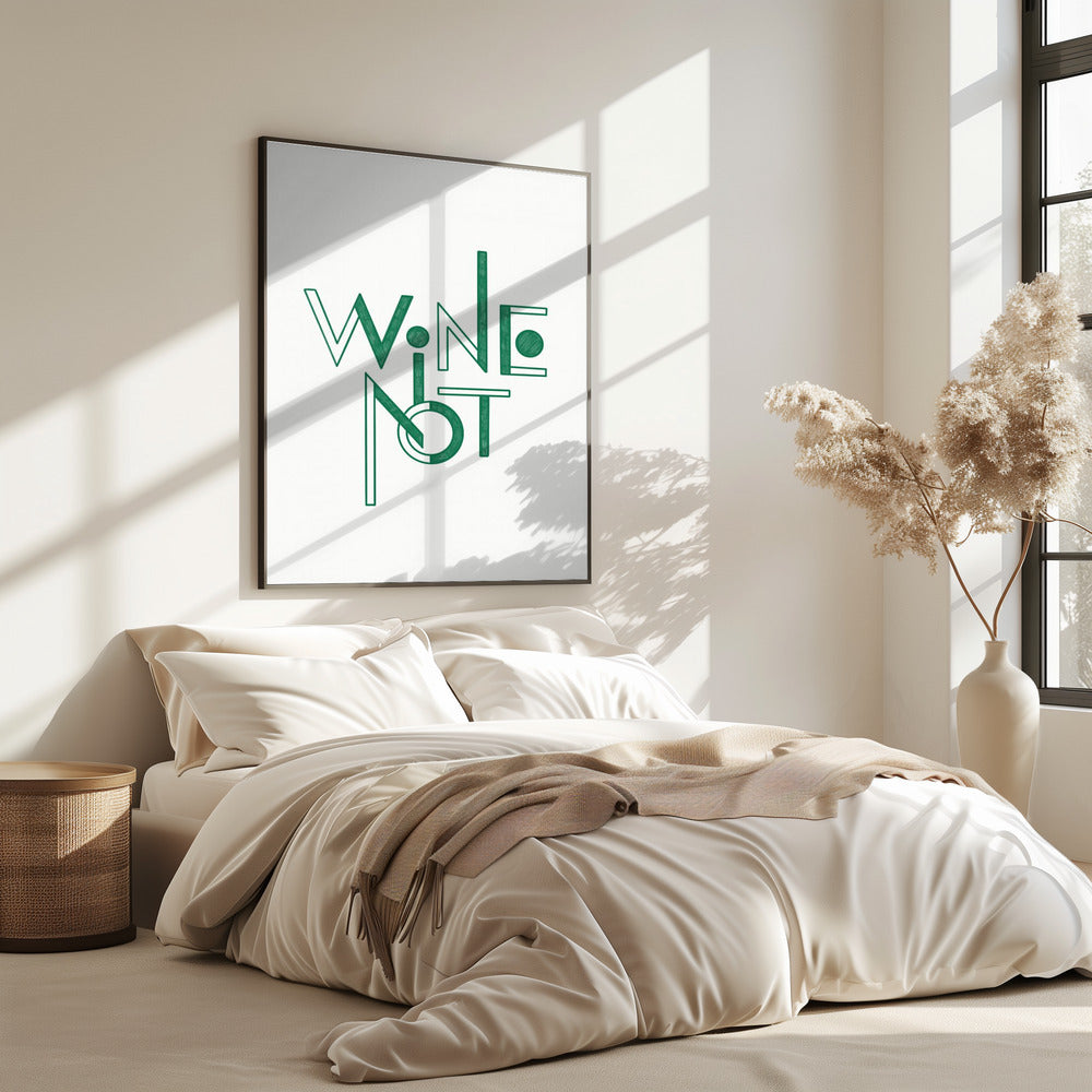 Wine Not hand-drawn text &amp; quote | Poster