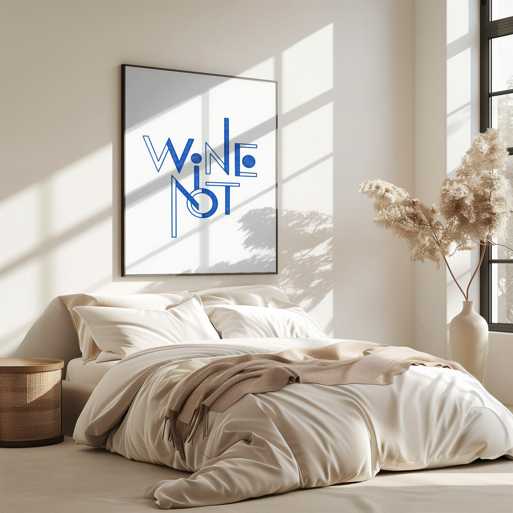 Wine Not hand-drawn text &amp; quote | Poster