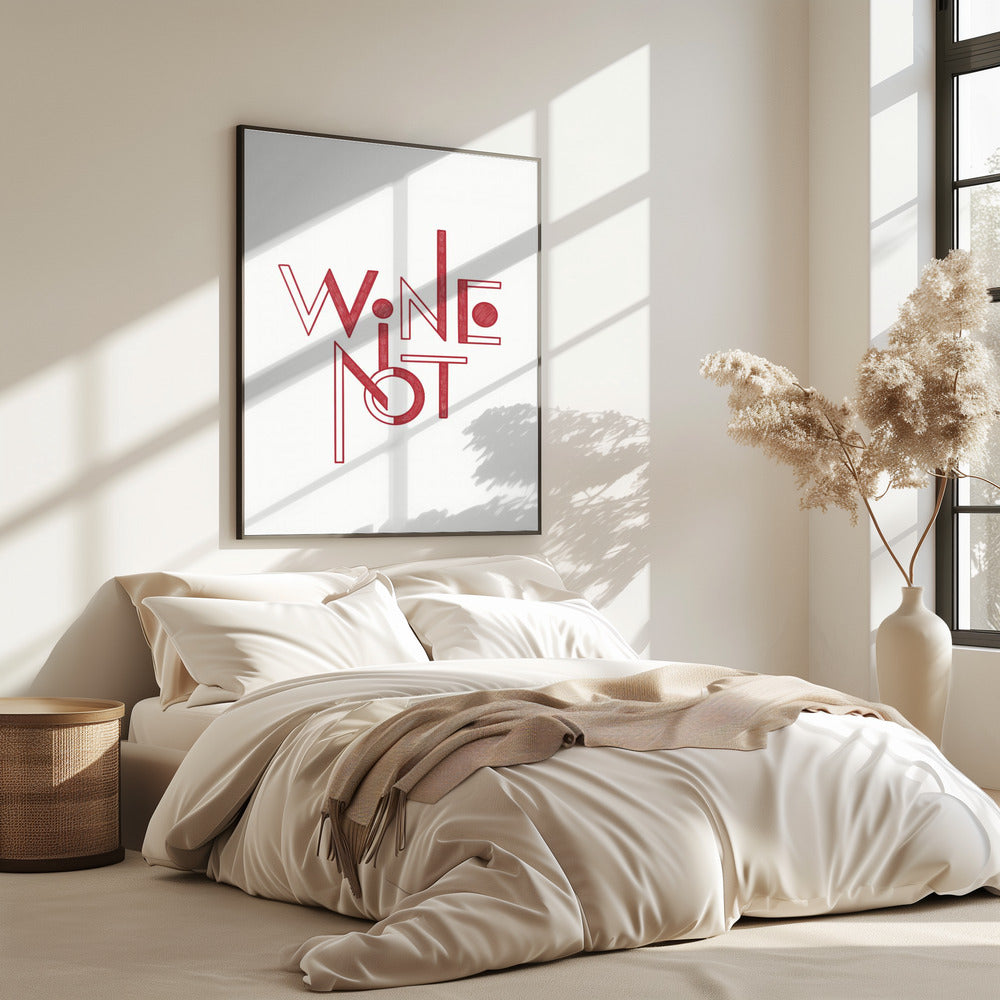 Wine Not hand-drawn text &amp; quote | Poster