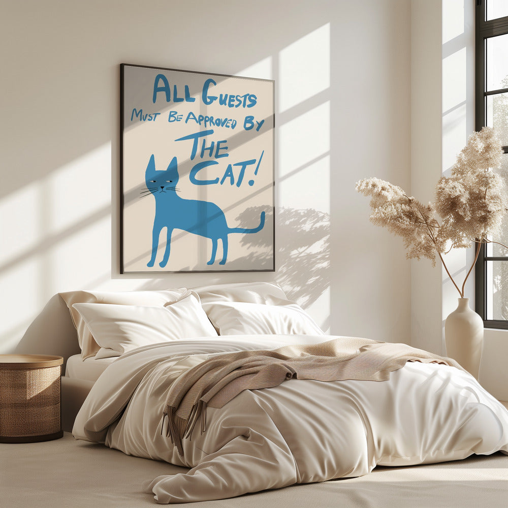 All guests must be approved by the cat! | Poster